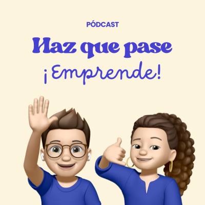 Haz que pase ¡emprende!