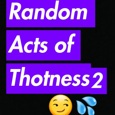 episode #10 Random Acts of Thotness 2 artwork