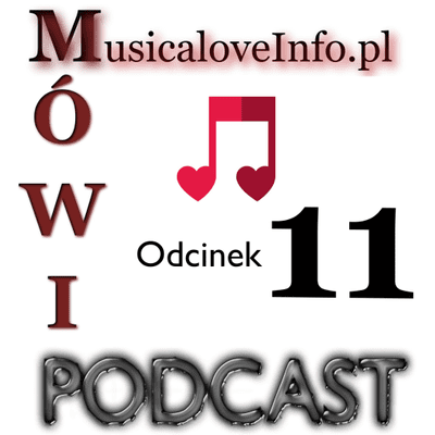 episode Odc 11 MusicaloveInfo Mowi artwork