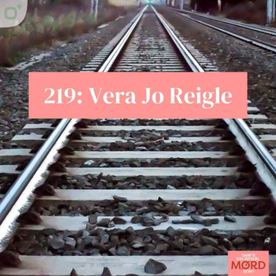 episode Episode 219: Vera Jo Reigle artwork