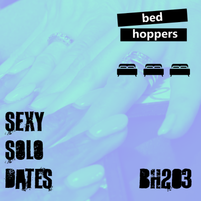 episode bh203: sexy solo dates artwork