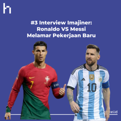 episode Interview Imajiner: Ronaldo VS Messi Melamar Pekerjaan Baru artwork