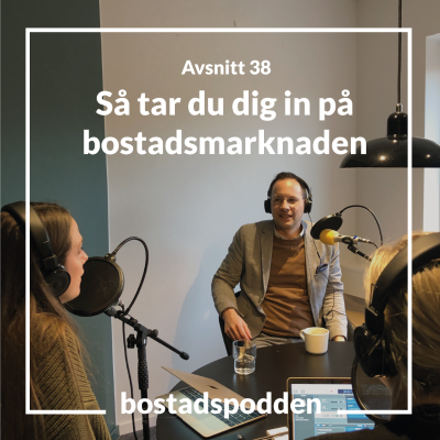 episode 38. Så tar du dig in på bostadsmarknaden artwork