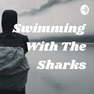 Swimming With The Sharks