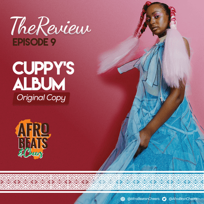 episode DJ Cuppy - "Original Copy" Album Review artwork