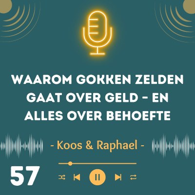 episode Waarom gokken zelden gaat over geld – en alles over behoefte artwork