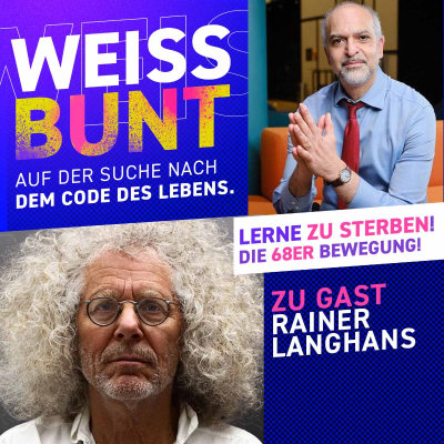 episode Richtig sterben lernen und die 68er Bewegung! Wie passt das zusammen? mit Rainer Langhans artwork