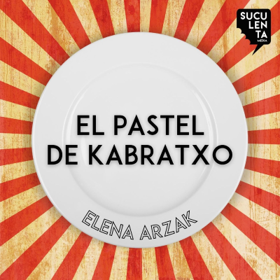 episode El pastel de Kabratxo con Elena Arzak. artwork
