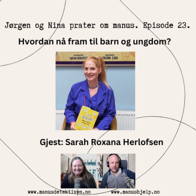 episode Episode 23: Hvordan nå fram til barn og ungdom? Gjest: Sarah Roxana Herlofsen artwork