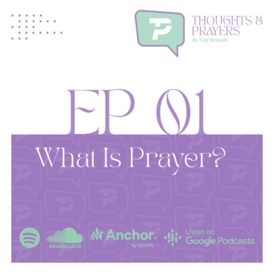 episode Ep2.1 What Is Prayer? artwork