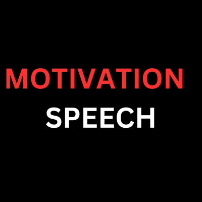 Motivation Speech