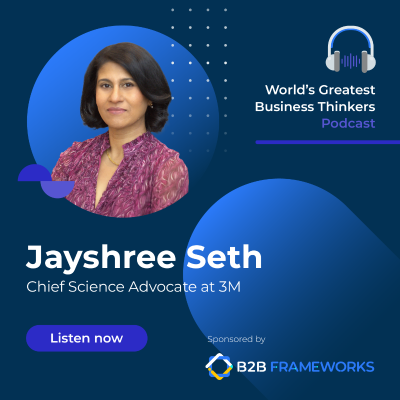 episode #15: The Role of Science and Engineering Innovation in Shaping Our World (with Jayshree Seth, Corporate Scientist and Chief Science Advocate at 3M) artwork