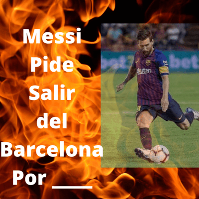 episode Messi pide su salida por... artwork