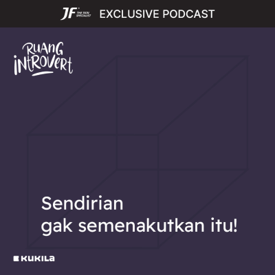 episode Sendirian gak semenakutkan itu! - JF #GakKenaMental artwork