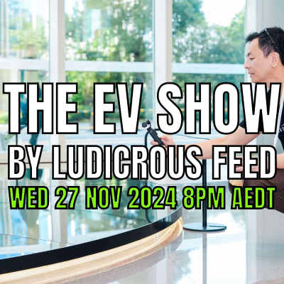 episode The EV Show by Ludicrous Feed on Wednesday Nights! | Wed 27 Nov 2024 artwork