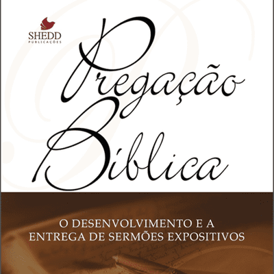 episode Pregação Bíblica: O Desenvolvimento e a Entrega de Sermões Expositivos. Capítulo 8 Comece com um Estrondo e Termine com Tudo Completo. artwork