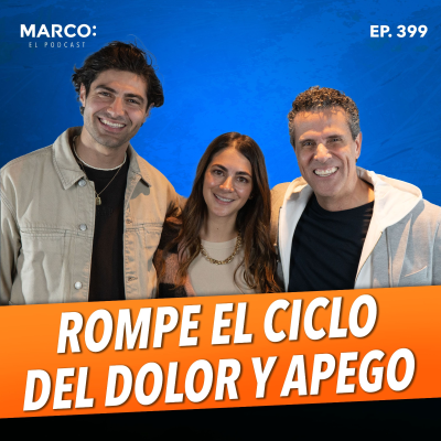 episode 399.- El secreto para romper el ciclo del dolor y apego- Emilio Antún y Psic. Fernanda Arozqueta artwork