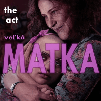 episode Príbehy, ktoré si rozprávame - časť VIII. - The Act - Veľká Matka artwork