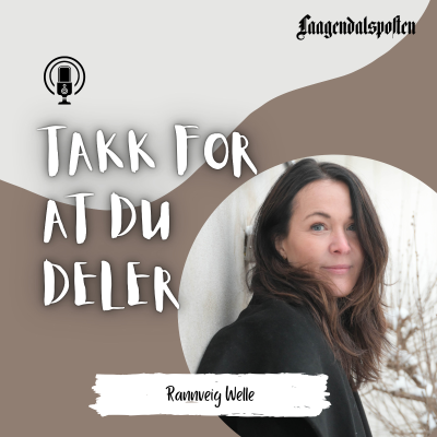 episode Takk for at du deler: Rannveig Welle artwork