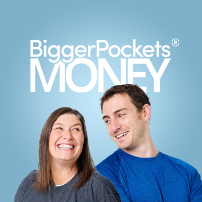 BiggerPockets Money Podcast