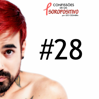 episode HIV/AIDS - CONFISSÃO 28: APRENDI COMO VIVER COM O HIV artwork