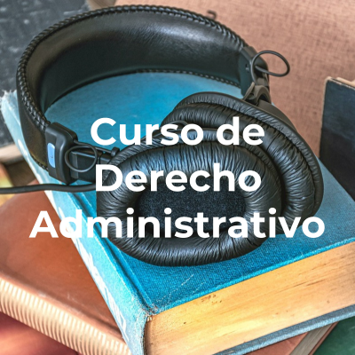 Curso de Derecho Administrativo