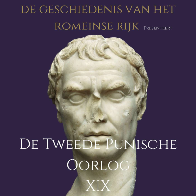 episode Afl. 69 - De Tweede Punische Oorlog: Deel XIX - Imperator Scipio artwork