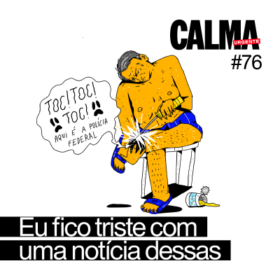 episode Eu Fico Triste Com Uma Notícia Dessas artwork