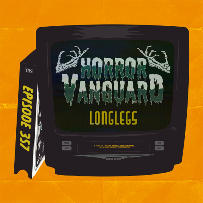 episode 357 - Longlegs (The Rot at the Heart of the Vibes) artwork