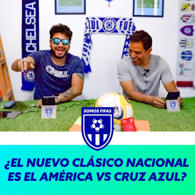 episode Somos Fifas Podcast C37 T3: ¿El nuevo clásico nacional es el América vs Cruz Azul? artwork