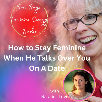 episode How to Stay Feminine When He Talks Over You On A Date artwork