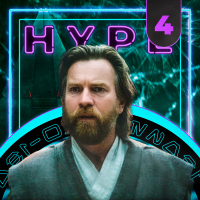 episode HYPE DRIVE - Obi-Wan Kenobi | Episódio 4 (Análise) | O Despertar do Jedi artwork