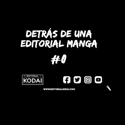 episode #0 - Presentación de Detrás de una editorial manga - PODCAST KODAI artwork