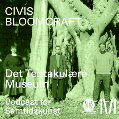 episode Civis Bloomcraft - Det Tentakulære Museum artwork