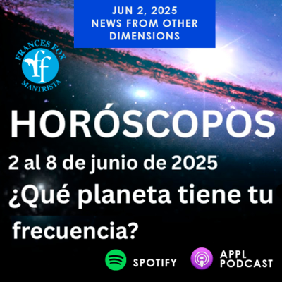 episode HORÓSCOPOS 2 al 8 de junio de 2025 artwork