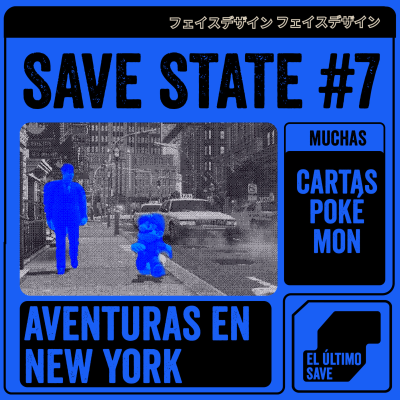 episode Más Cansados Que Nunca en New York - Save State 07 artwork