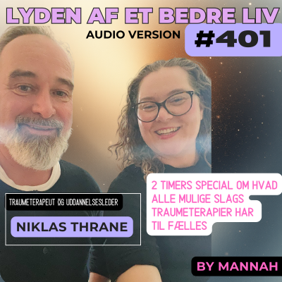 episode #401 - Niklas Thrane - Det Alle Traumeterapier Har Til Fælles - Universelle Principper for at HELE Traumer artwork