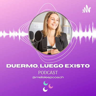 episode Bienvenidos al Podcast "Duermo, luego existo" artwork