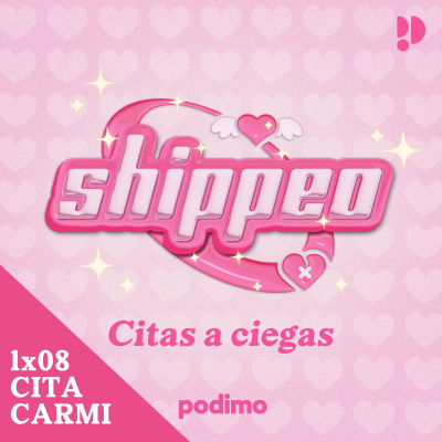 episode 08. Cita CARMI (Carlos x Yámi) | Shippeo artwork