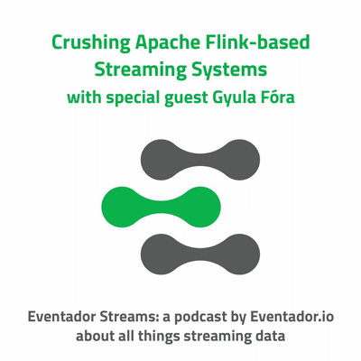 episode Crushing Apache Flink-based Streaming Systems with special guest Gyula Fora artwork