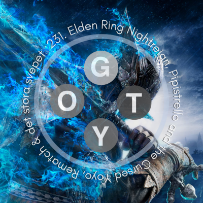 episode 231. Elden Ring Nightreign, Pipistrello and the Cursed Yoyo, Rematch & det stora svepet artwork