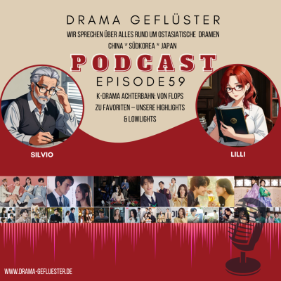episode K-Drama Achterbahn: Von Flops zu Favoriten – Unsere Highlights & Lowlights - Drama Gefluester #59 artwork
