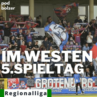 episode Regionalliga West | "5.Spieltag" | "Im Westen" artwork