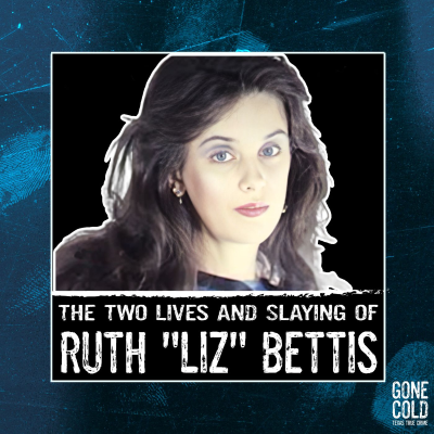 episode The Two Lives and Slaying of Ruth "Liz" Bettis artwork