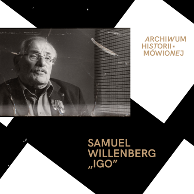 episode Samuel Willenberg „Igo”: Walka? Bez romantyzmu nie było! artwork