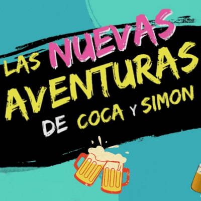 Las Nuevas Aventuras de Coca y Simon!