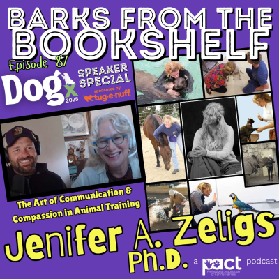episode #87 Jenifer Zeligs Ph.D. - The Art of Communication & Compassion in Animal Training - DOGx Speaker Special artwork