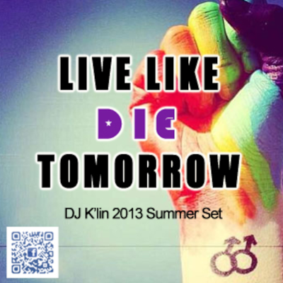 episode Live Like DIE Tomorrow (DJ K'lin Summer Set) artwork