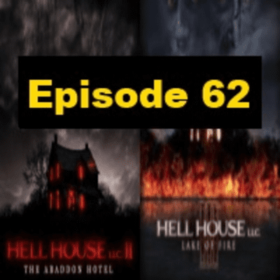 episode Episode 62: Hell House LLC II/Hell House LLC III artwork