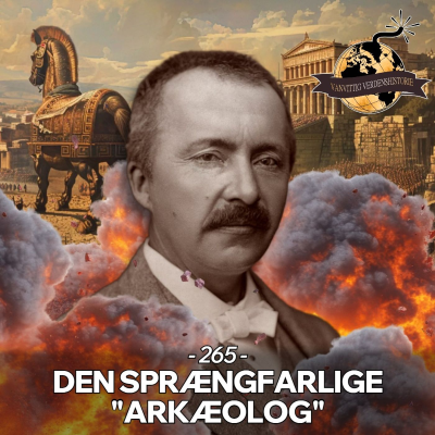 episode #265: Den Sprængfarlige "Arkæolog" artwork